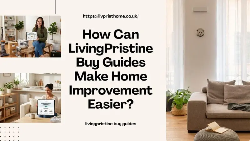 livingpristine buy guides